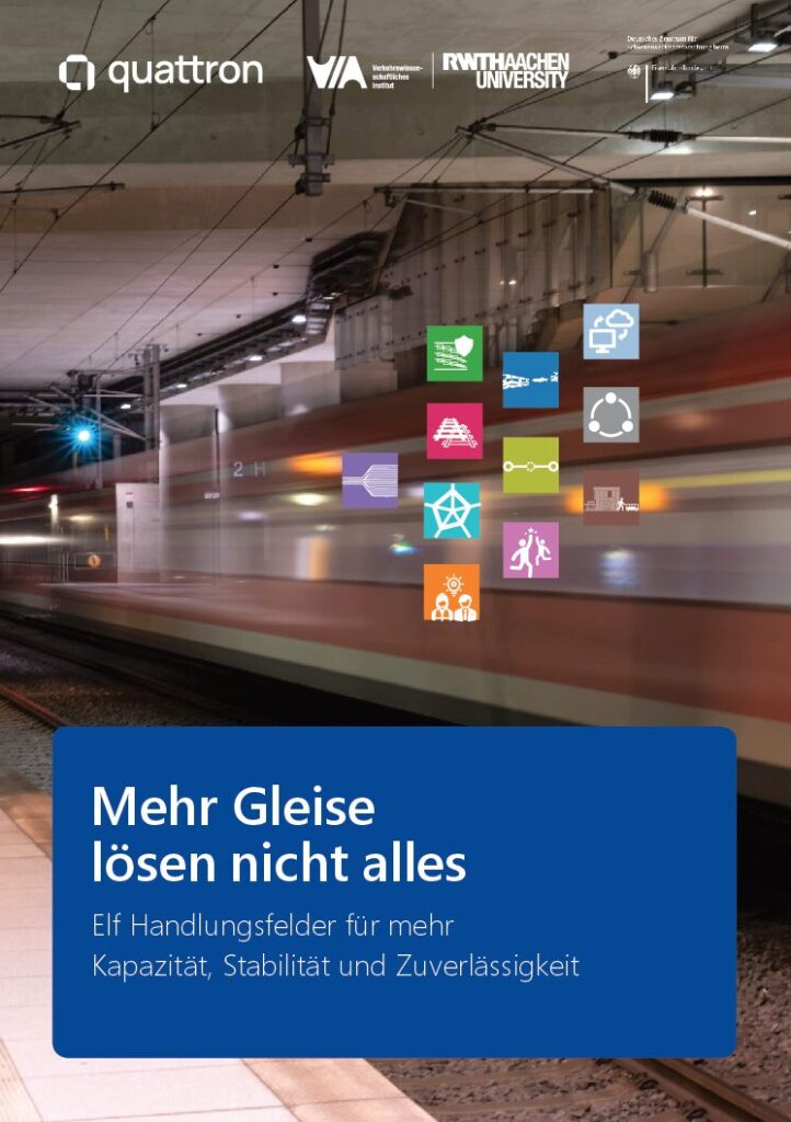 Mehr Gleise lösen nicht alles – Elf Handlungsfelder für mehr Kapazität, Stabilität und Zuverlässigkeit (DE & EN)